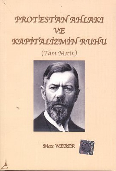 Protestan Ahlakı ve Kapitalizmin Ruhu Tam Metin