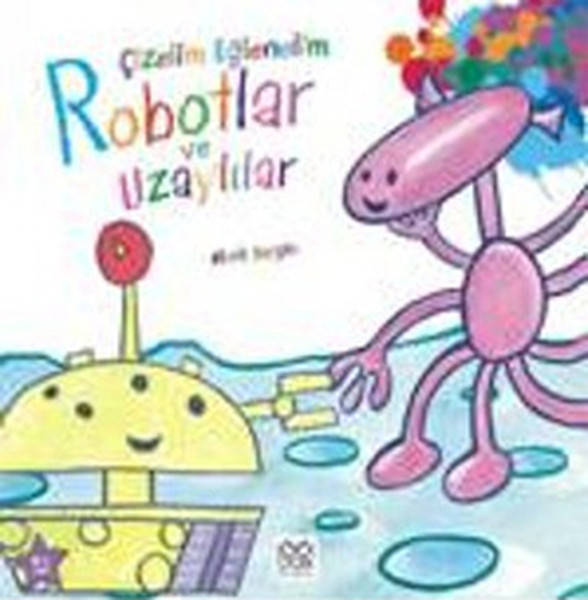 Çizelim Eğlenelim  Robotlar ve Uzaylılar