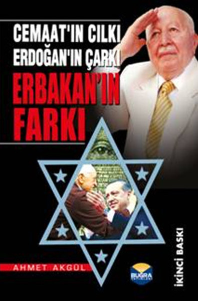 Erbakanın Farkı  Cemaatın Cılkı Erdoğanın Çarkı