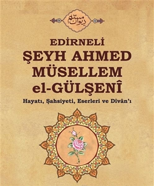 Edirneli Şeyh Ahmed Müsellem elGülşeni