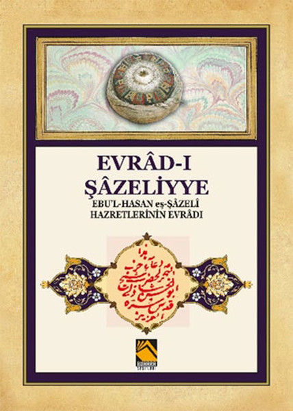 Evradı Şazeliyye  EbulHasan eşŞazeli Hazretlerinin Evradı