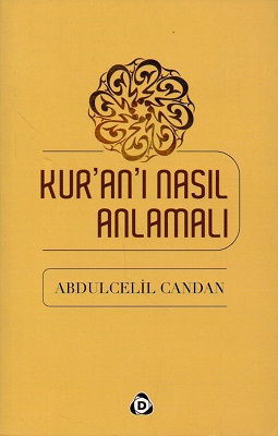 Kuranı Nasıl Anlamalı