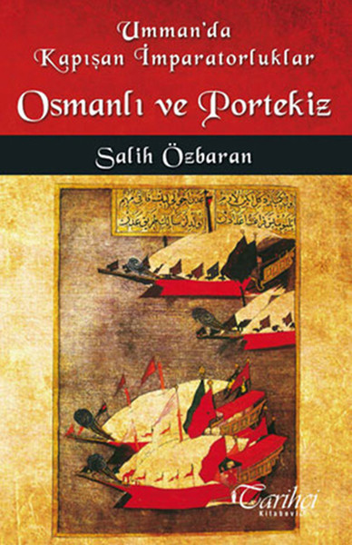 Ummanda Kapışan İmparatorluklar  Osmanlı ve Portekiz