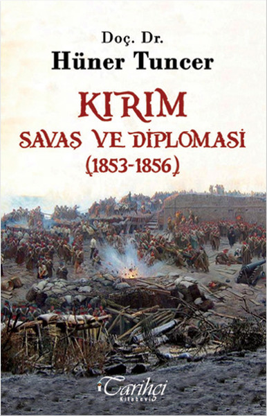 Kırım  Savaş ve Diplomasi 18531856