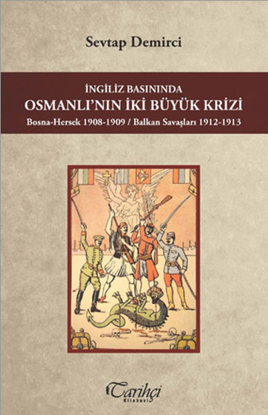 İngiliz Basınında Osmanlının İki Büyük Krizi