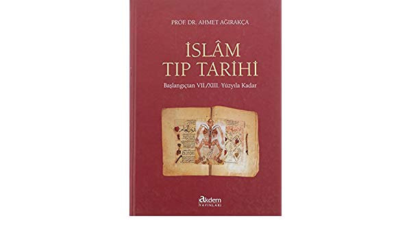 İslam Tıp Tarihi  Başlangıçtan VII  XIII Yüzyıla Kadar