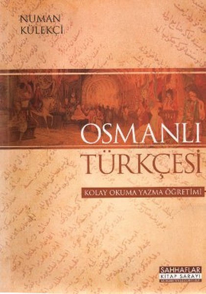 Osmanlı Türkçesi  Kolay Okuma Yazma Öğretimi