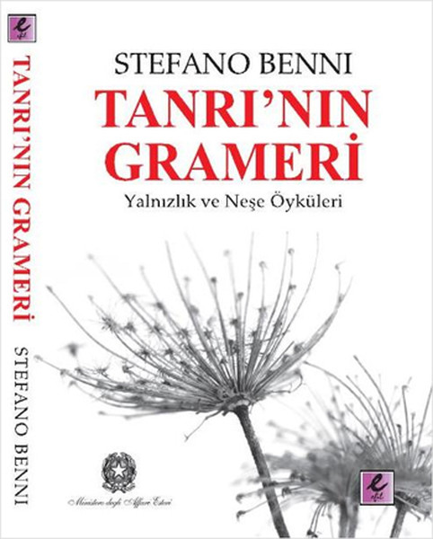 Tanrının Grameri  Yalnızlık ve Neşe Öyküleri