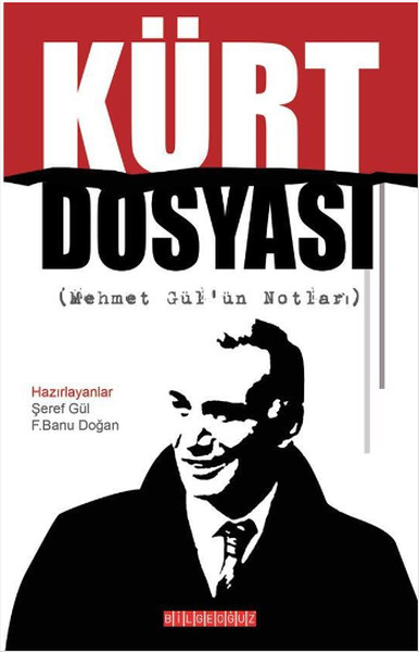 Kürt Dosyası Mehmet Gülün Notları