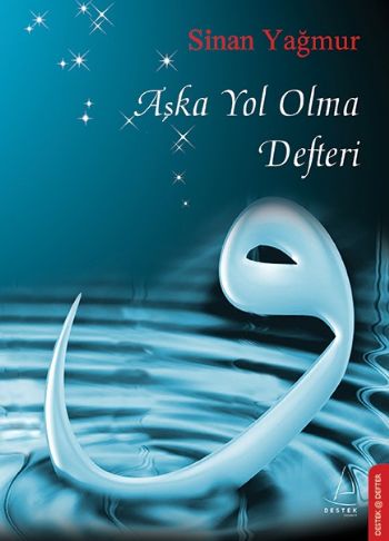 Aşka Yol Olma Defteri