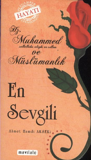 En Sevgili  Hz Muhammed sav ve Müslümanlık