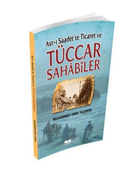 Asrı Saadette Ticaret ve Tüccar Sahabiler