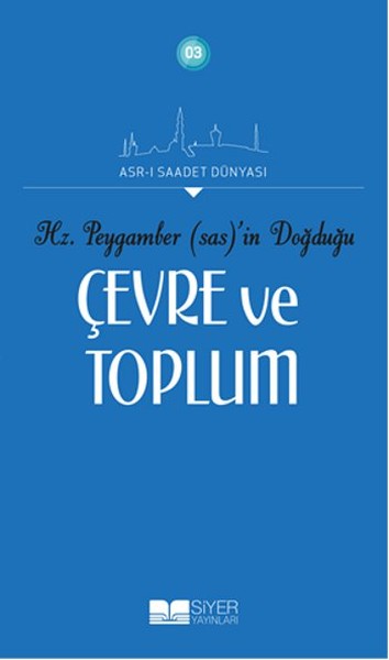 Hz Peygamberin Doğduğu Çevre ve Toplum