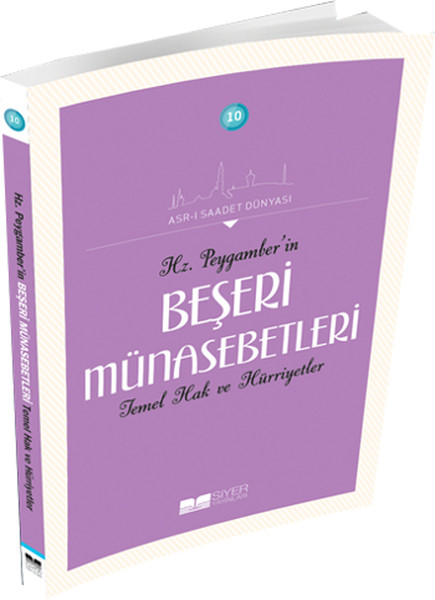 Hz Peygamberin Beşeri Münasebetleri Temel Hak ve Hürriyetler