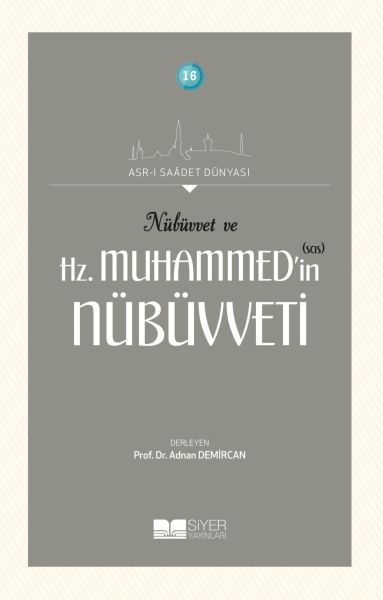 Nübüvvet ve Hz Muhammedin SAS Nübüvveti