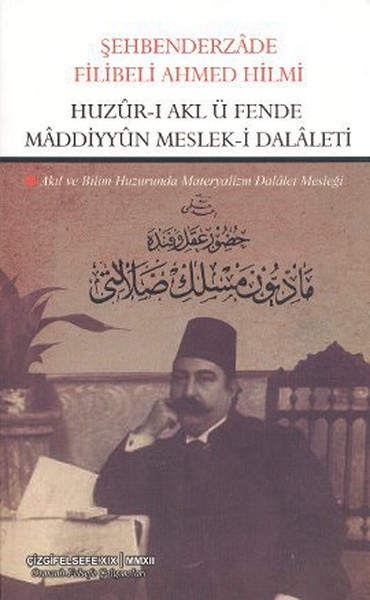 Huzurı Akl ü Fende Maddiyyun Mesleki Dalaleti