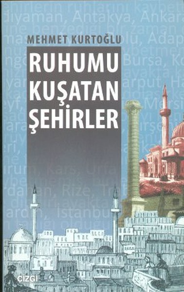 Ruhumu Kuşatan Şehirler