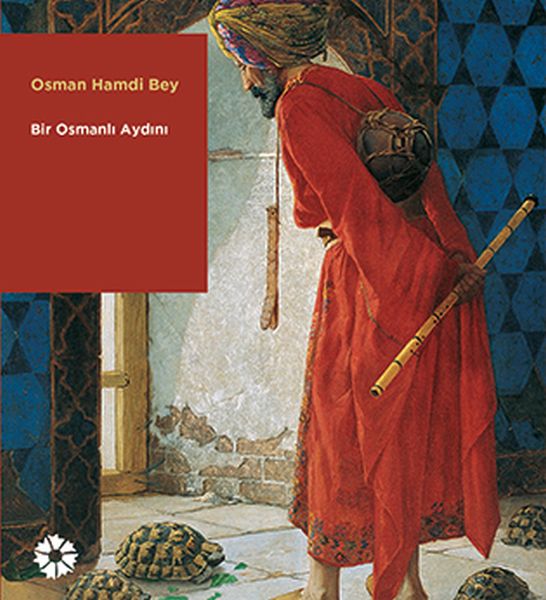 Osman Hamdi Bey  Bir Osmanlı Aydını