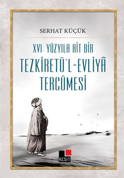 XVIYüzyıla Ait Bir TezkiretülEvliya Tercümesi