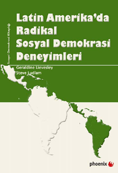 Latin Amerikada Radikal Sosyal Demokrasi Deneyimleri