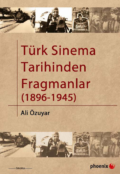 Türk Sinema Tarihinden Fragmanlar 18961945