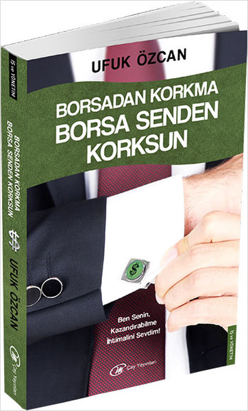 Borsadan Korkma Borsa Senden Korksun