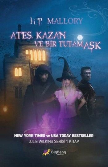 Ateş Kazan ve Bir Tutam Aşk  Jolie Wilkins Serisi 1Kitap