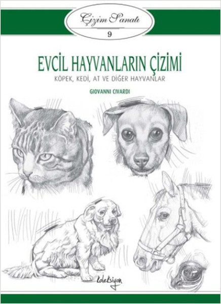 Çizim Sanatı Serisi 9  Evcil Hayvanların Çizimi