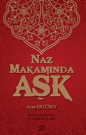 Naz Makamında Aşk