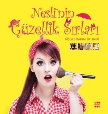 Neslinin Güzellik Sırları