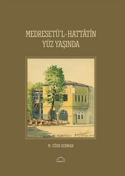 MedresetülHattatin Yüz Yaşında