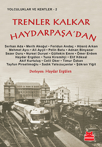 Trenler Kalkar Haydarpaşadan