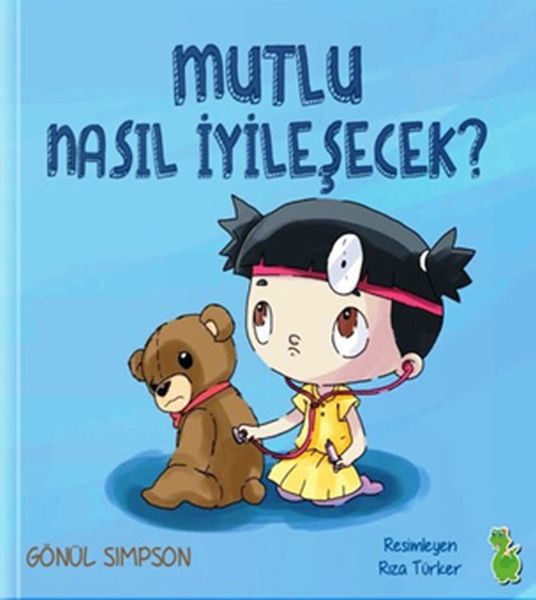 Mutlu Nasıl İyileşecek