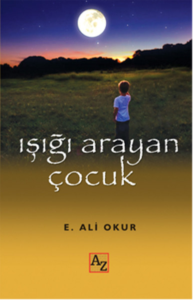 Işığı Arayan Çocuk