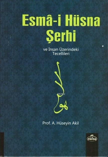 Esmai Hüsna Şerhi ve İnsan Üzerindeki Tecellileri İthal Kağıt