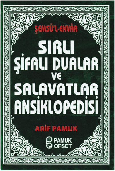 Sırlı Şifalı Dualar ve Salavatlar Ansiklopedisi Dua204