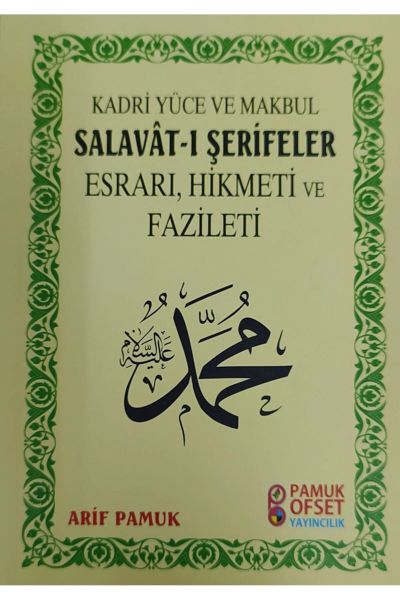 Salavatı Şerifelerin Esrarı Hikmeti Fazileti