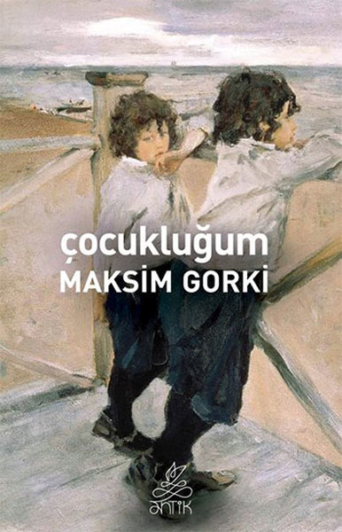 Çocukluğum  Maksim Gorki