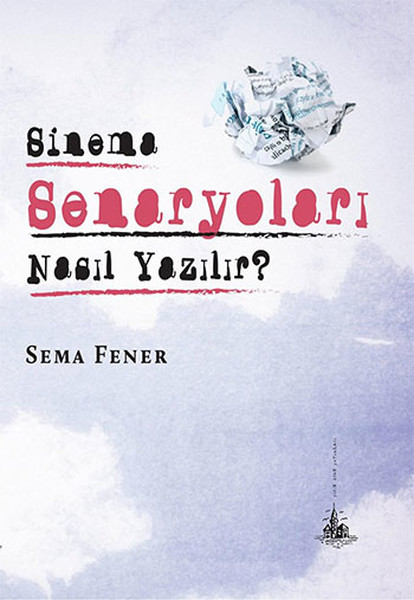 Sinema Senaryoları Nasıl Yazılır