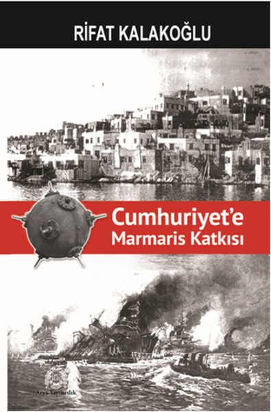 Cumhuriyete Marmaris Katkısı