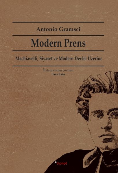 Modern Prens  Machiavelli Siyaset ve Modern Devlet Üzerine