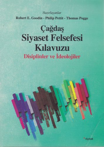 Çağdaş Siyaset Felsefesi Kılavuzu  Disiplinler ve İdeolojiler