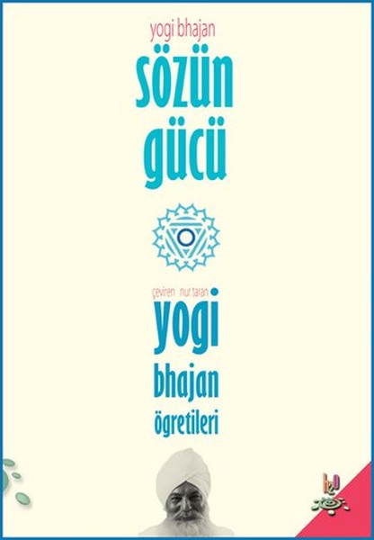 Sözün Gücü  Yogi Bhajanın Öğretileri