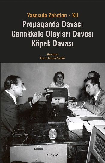 Propaganda Davası Çanakkale Olayları Davası Köpek Davası  Yassıada ZabıtlarıXII