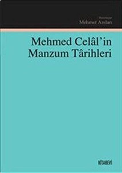 Mehmed Celalin Manzum Tarihleri