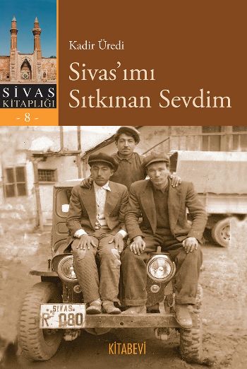 Sivas’ımı Sıtkınan Sevdim