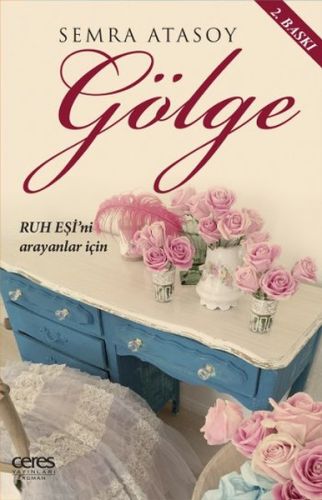 Gölge  Ruh Eşini Arayanlar İçin