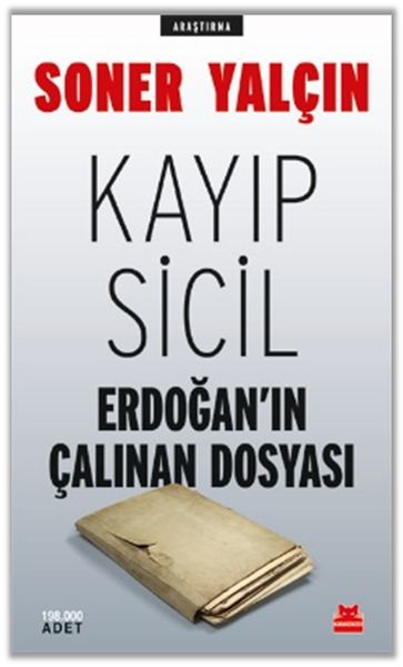 Kayıp Sicil Erdoğanın Çalınan Dosyası