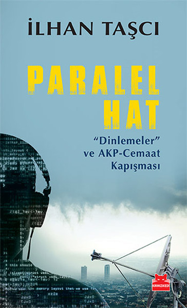 Paralel Hat  Dinlemeler ve AKPCemaat Kapışması