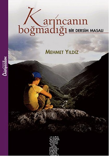 Karıncanın Boğmadığı  Bir Dersim Masalı